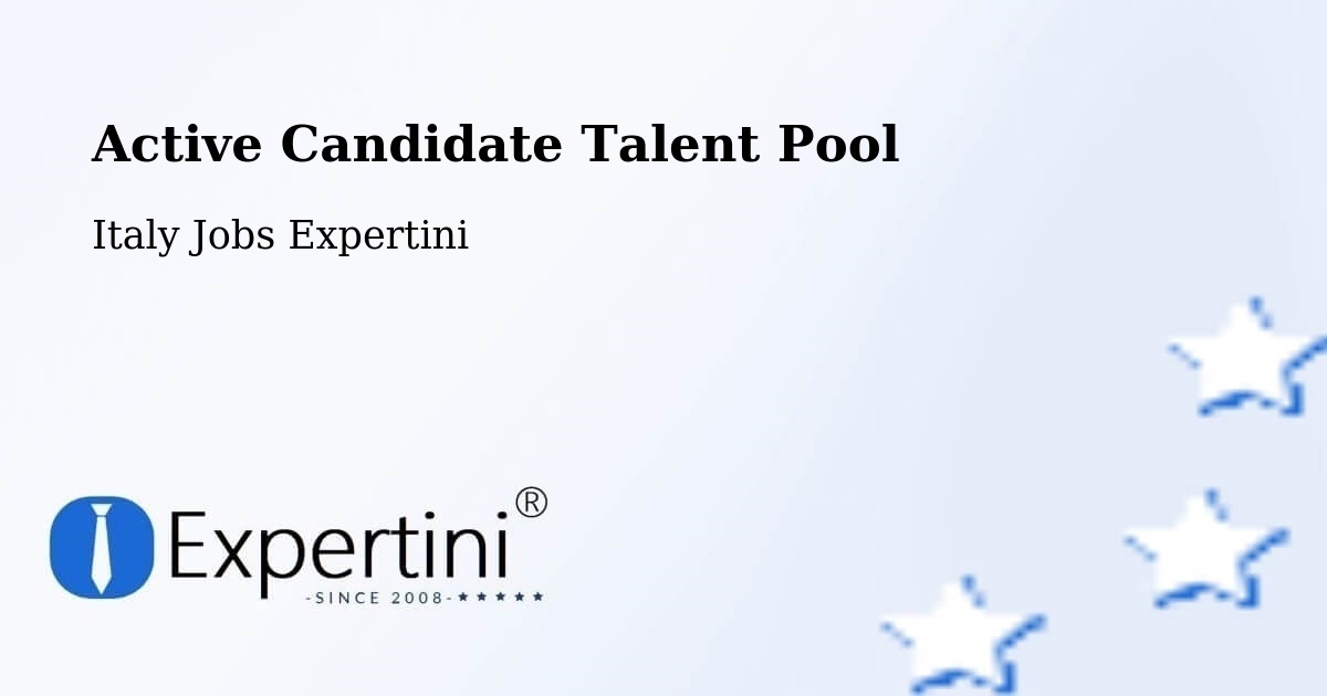Active Candidate Talent Pool - Italy Jobs Expertini