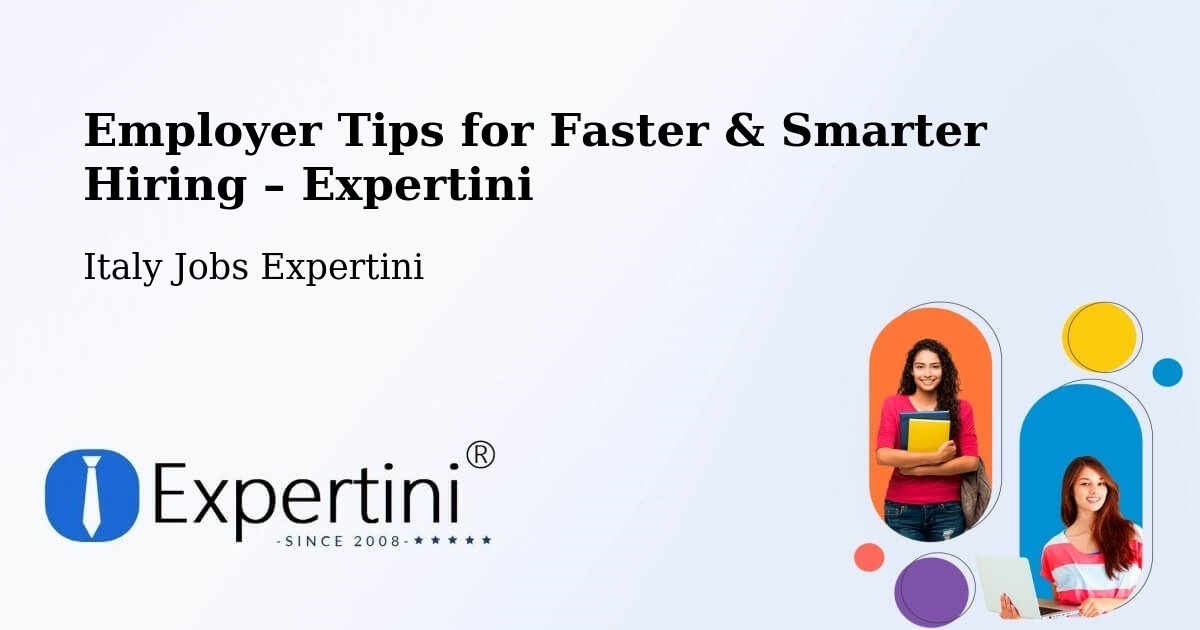 Employer Tips for Hiring & Recruitment – Italy - Italy Jobs Expertini