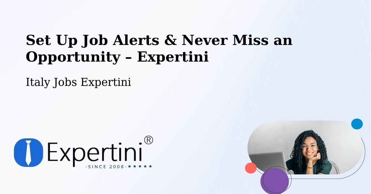 Job Alerts Guide – Get Notified About New Jobs in Italy - Italy Jobs Expertini