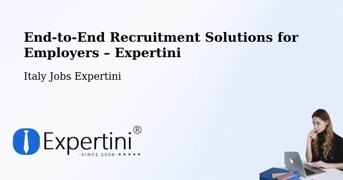 Recruitment Solutions for Employers – Italy - Italy Jobs Expertini